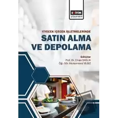 Yiyecek ve İçecek İşletmelerinde Satın Alma ve Depolama