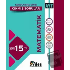 YKS AYT Matematik Son 15 Yıl Konularına Göre Çıkmış Sorular Soru Bankası