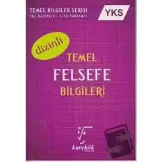 YKS Temel Felsefe Bilgileri Dizinli