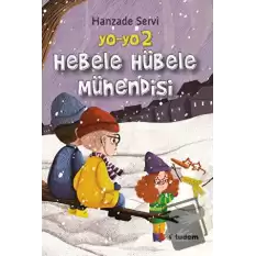 Yo-Yo 2 Hebele Hübele Mühendisi