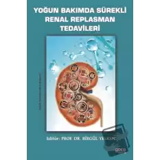 Yoğun Bakımda Sürekli Renal Replasman Tedavileri