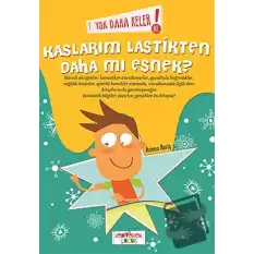 Yok Daha Neler! 2: Kaslarım Lastikten Daha mı Esnek?