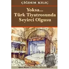 Yoksa Türk Tiyatrosunda Seyirci Olgusu