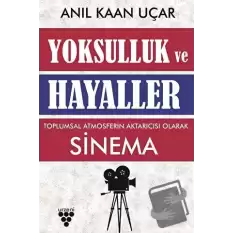 Yoksulluk ve Hayaller