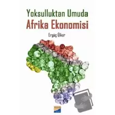 Yoksulluktan Umuda Afrika Ekonomisi