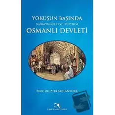 Yokuşun Başında Naima’ya Göre 17. Yüzyılda Osmanlı Devleti