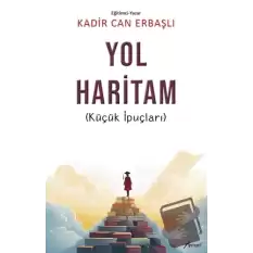 Yol Haritam: Küçük İpuçları