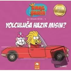 Yolculuğa Hazır Mısın? - Kral Şakir İlk Okuma 5