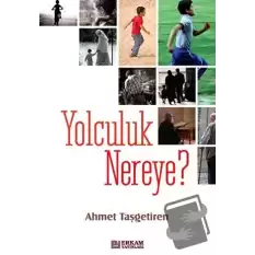 Yolculuk Nereye