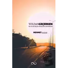 Yoldan Geçerken