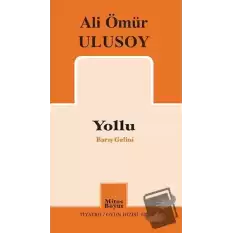 Yollu - Barış Gelini