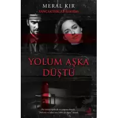 Yolum Aşka Düştü