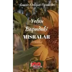 Yolun Başındaki Mısralar