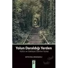 Yolun Daraldığı Yerden