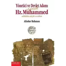 Yönetici ve Devlet Adamı Olarak Hz. Muhammed