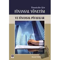 Yöneticiler İçin Finasal Yönetim ve Finansal Piyasalar