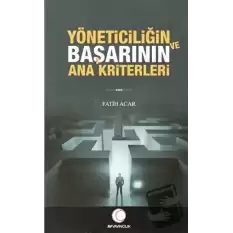 Yöneticiliğin ve Başarının Ana Kriterleri