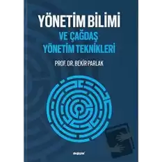 Yönetim Bilimi ve Çağdaş Yönetim Teknikleri