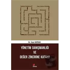 Yönetim Danışmanlığı ve Değer Zincirine Katkısı