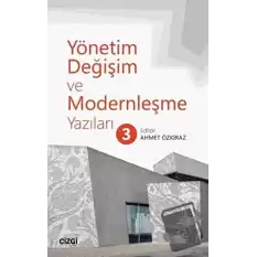 Yönetim Değişim ve Modernleşme Yazıları 3