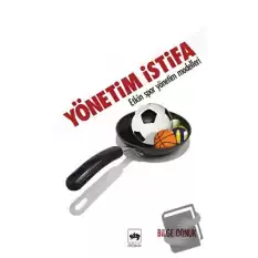 Yönetim İstifa