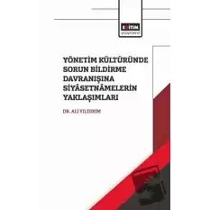 Yönetim Kültüründe Sorun Bildirme Davranışına Siyasetnamalerin Yaklaşımları