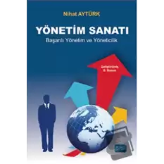 Yönetim Sanatı - Başarılı Yönetim ve Yöneticilik