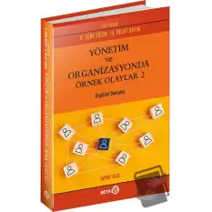 Yönetim ve Organizasyonda Örnek Olaylar 2