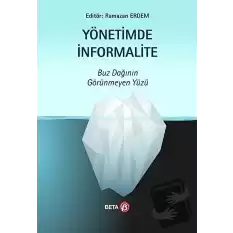 Yönetimde İnformalite - Buz Dağının Görünmeyen Yüzü