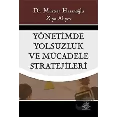 Yönetimde Yolsuzluk ve Mücadele Stratejileri