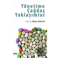 Yönetime Çağdaş Yaklaşımlar