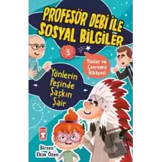 Yönlerin Peşinde Şaşkın Şair - Profesör Debi İle Sosyal Bilgiler