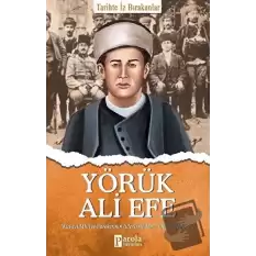 Yörük Ali Efe - Tarihte İz Bırakanlar