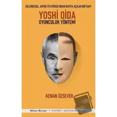 Yoshi Oida - Oyunculuk Yöntemi