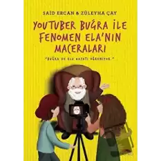 Youtuber Buğra ile Fenomen Elanın Maceraları