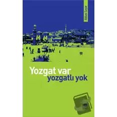 Yozgat Var Yozgatlı Yok