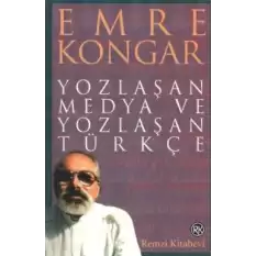 Yozlaşan Medya ve Yozlaşan Türkçe