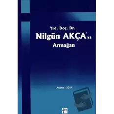 Yrd. Doç. Dr. Nilgün Akçaya Armağan