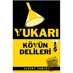 Yukarı Köyün Delileri