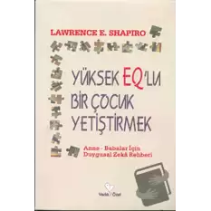 Yüksek EQ’lu Bir Çocuk Yetiştirmek