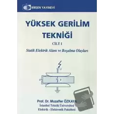 Yüksek Gerilim Tekniği Cilt: 1