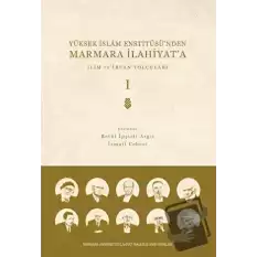 Yüksek İslam Enstitüsünden Marmara İlahiyata - Cilt 1