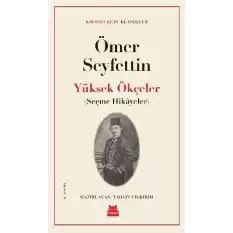 Yüksek Ökçeler - Seçme Hikayeler