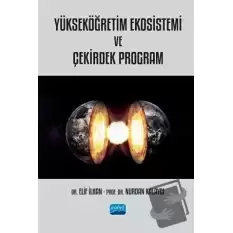 Yükseköğretim Ekosistemi ve Çekirdek Program