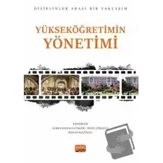 Yükseköğretimin Yönetimi Disiplinler Arası Bir Yaklaşım