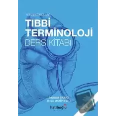 Yüksekokullar Tıbbi Terminoloji Ders Kitabı