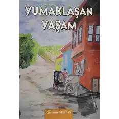 Yumaklaşan Yaşam