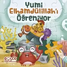 Yumi Elhamdülillahı Öğreniyor / Yapbozlu Kitap 3