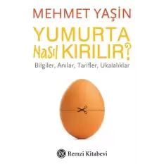 Yumurta Nasıl Kırılır