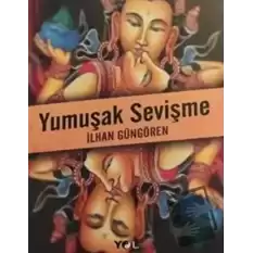 Yumuşak Sevişme